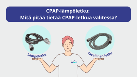 Lämmitettävä CPAP-letku: mitä sinun tulee huomioida valinnassa, kytkennässä ja huollossa